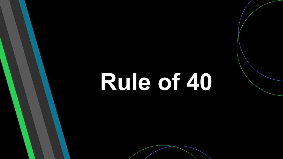 The Rule of 40: When Your SaaS Metrics Actually Start to Matter