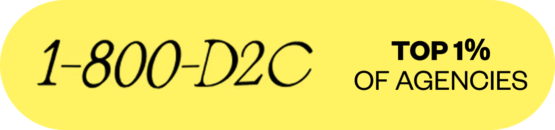 1-800-D2C phone number with text saying Top 1% of agencies on a yellow rounded background.