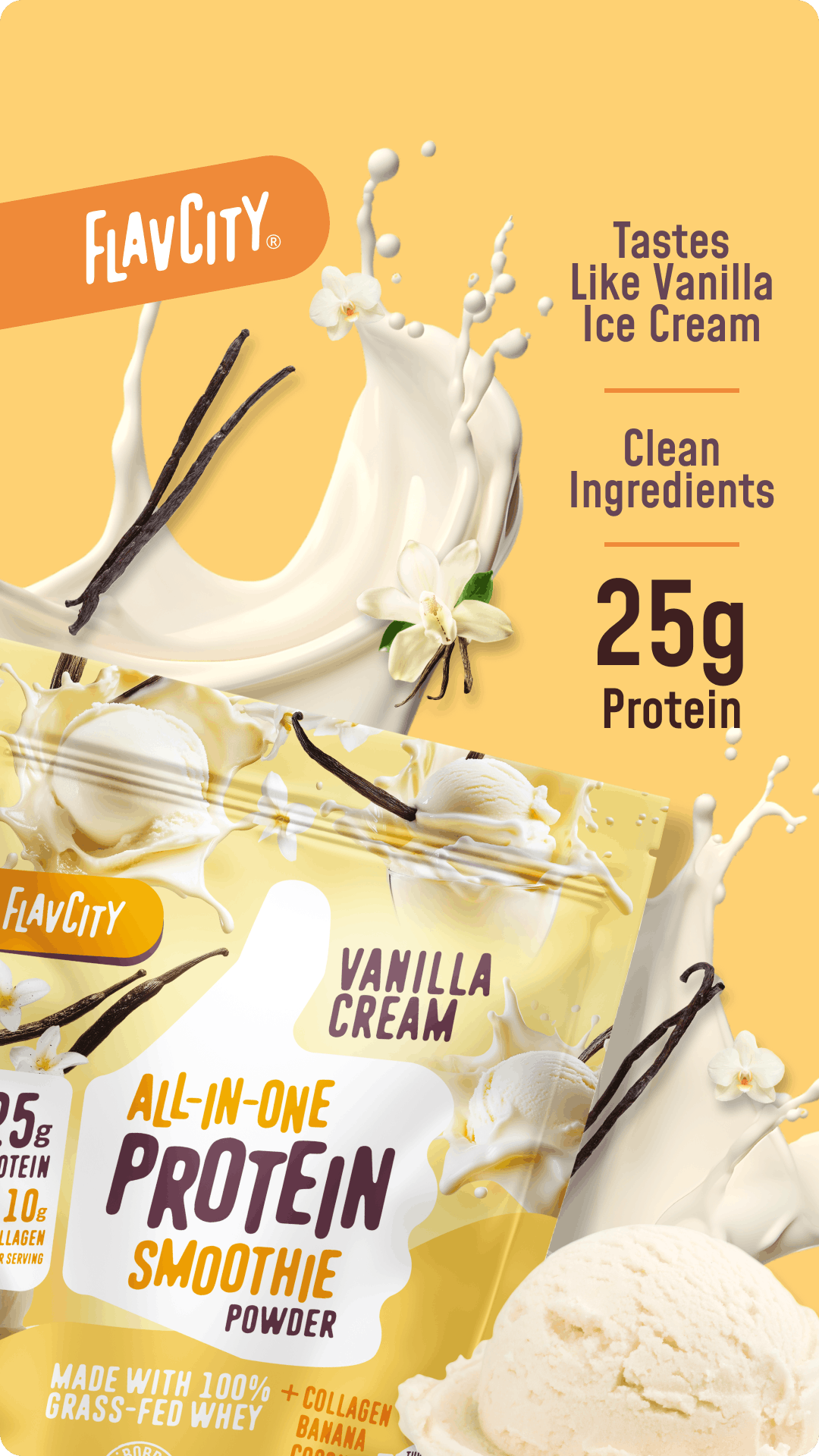 Vanilla Cream FlavCity protein smoothie powder with 25g protein, clean ingredients, and vanilla ice cream flavor on a yellow background.