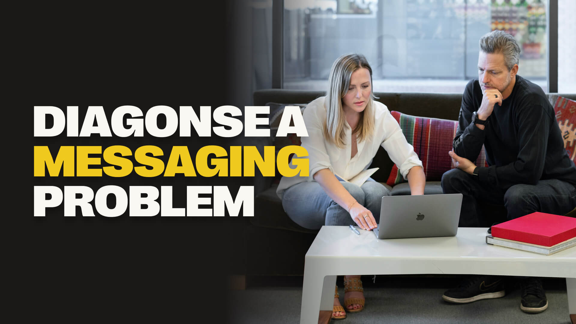 Why Customers Don't Buy: How to Diagnose a Messaging Problem