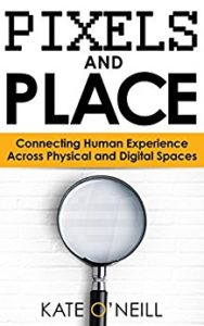 Pixels and Place - Kate O'Neil