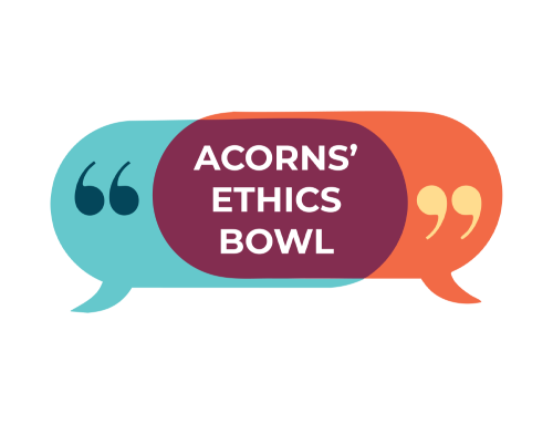 Acorns Ethics Bowl