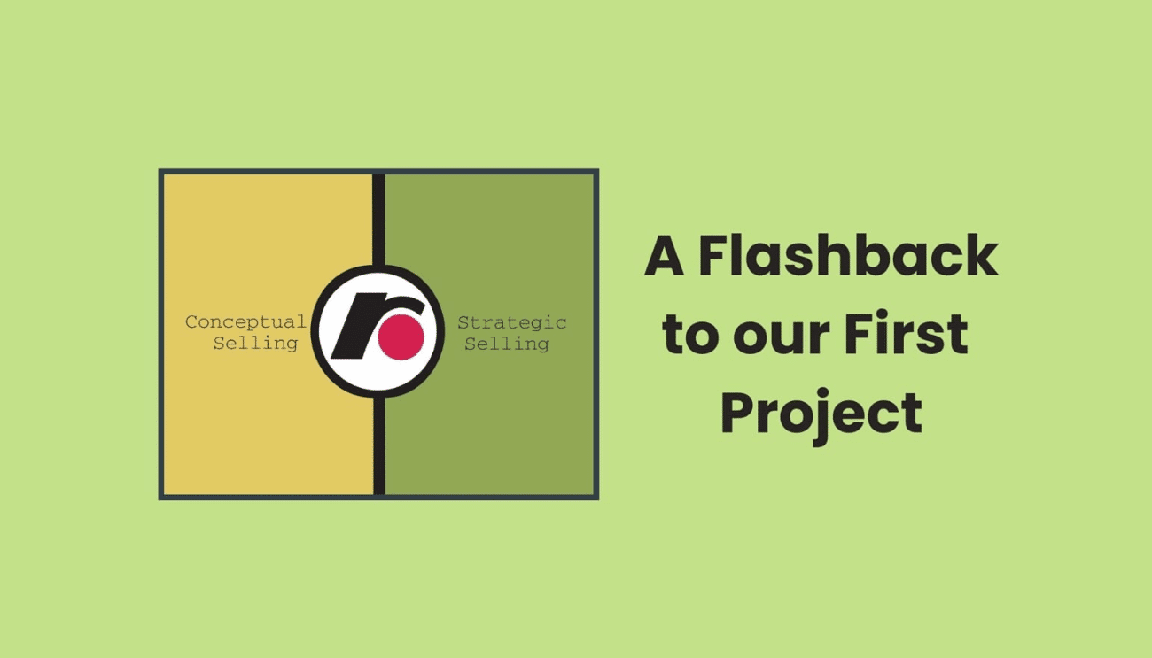 A retro-styled graphic with a conceptual selling model and text reading "A Flashback to our First Project."
