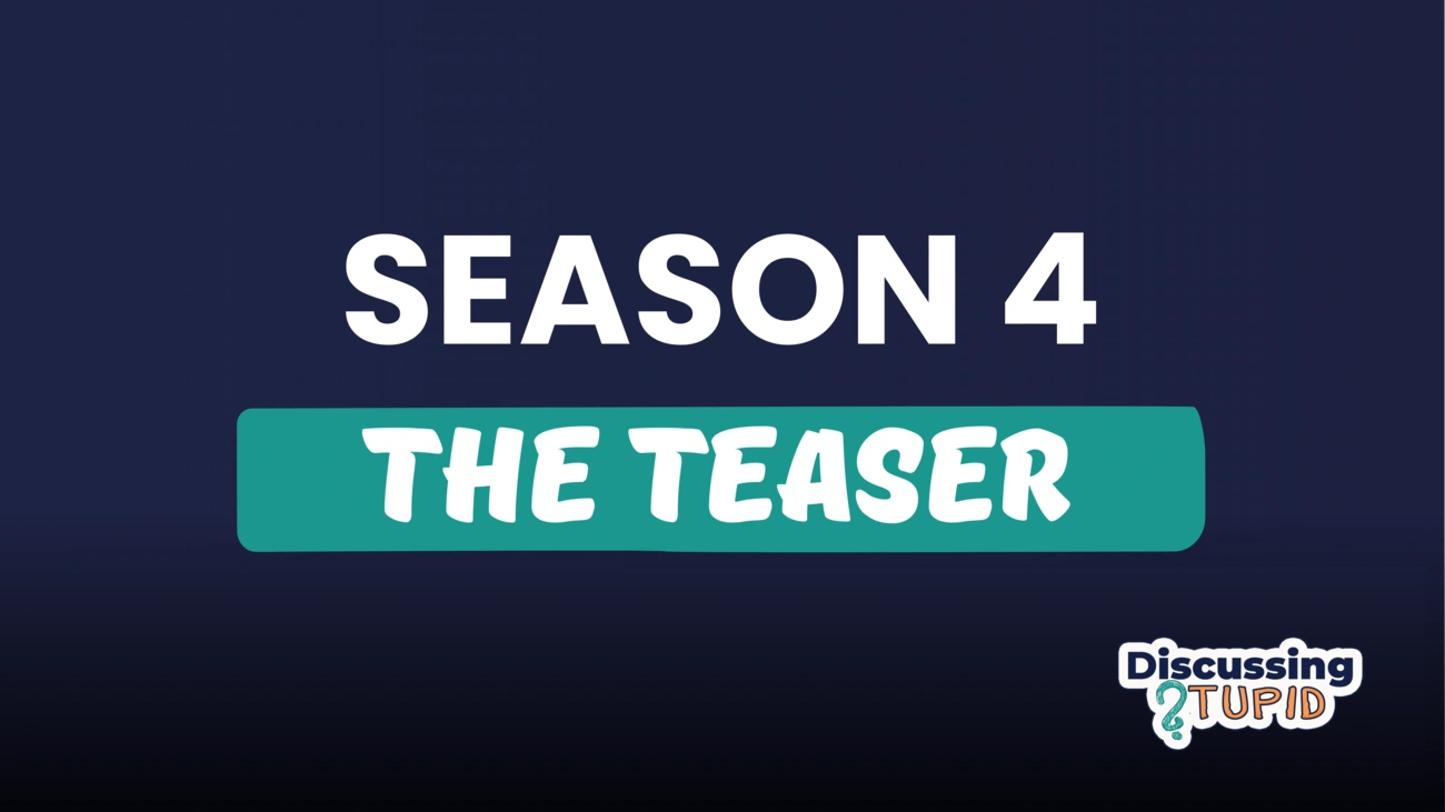 Episode thumbnail for Discussing Stupid Season 4: The Teaser, with the episode title on a dark background.