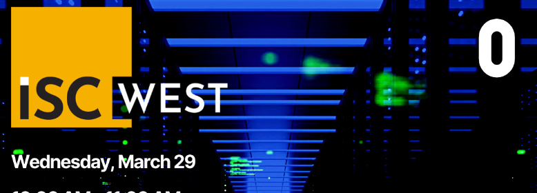 ZeroNow Partners Speaking at ISC-West Today