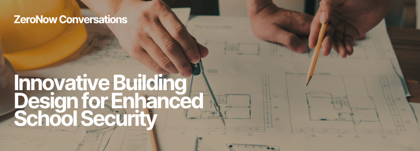 Nov 14, 2023, 2pm ET: Innovative Building Design for Enhanced School Security