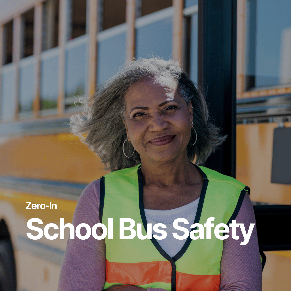 Zero-In Insights Paper: School Bus Safety
