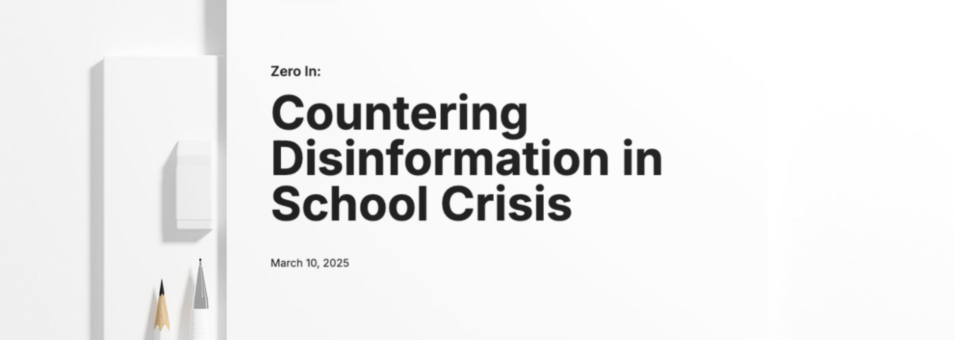 Zero-In White Paper: Countering Disinformation in School Crisis