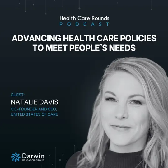 Podcast 174: Advancing Health Care Policies to Meet People’s Needs w/ Natalie Davis
