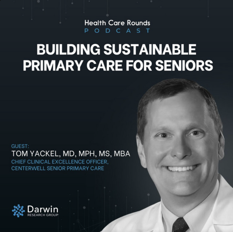 Podcast 184: Building Sustainable Primary Care for Seniors w/ Tom Yackel, MD, MPH, MS, MBA