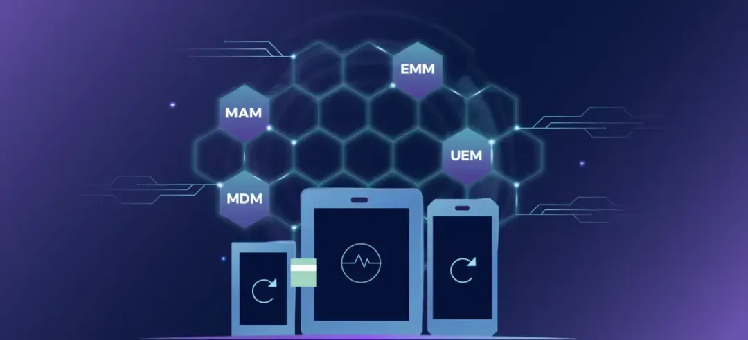 MDM vs MAM vs EMM vs UEM
