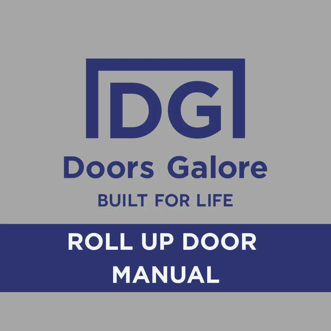 Logo of Doors Galore with slogan Built for Life and text Roll Up Door Manual below.