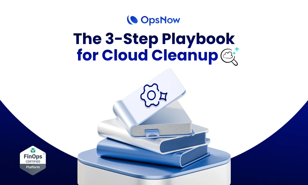 Optimize your cloud resources with three simple cleanup steps for better efficiency