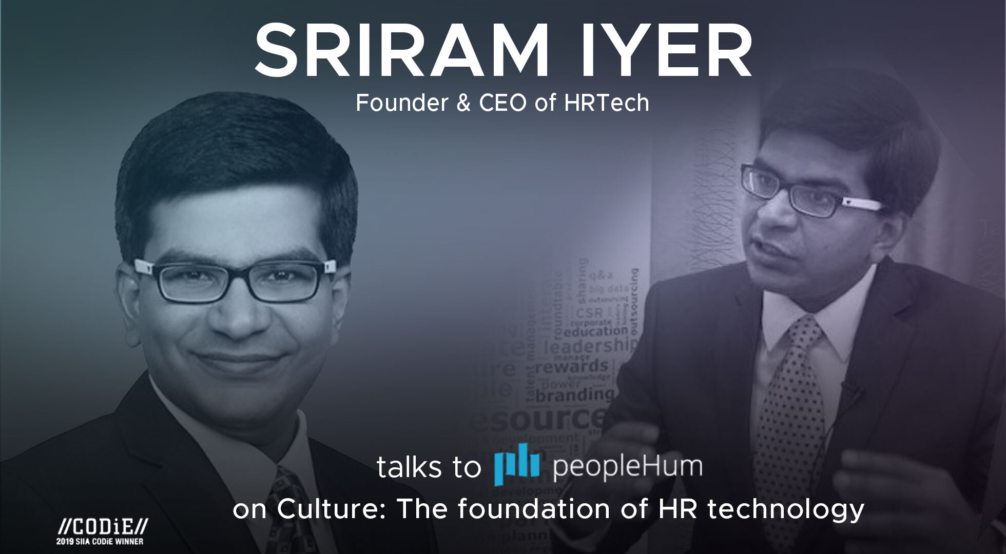 Culture: The foundation Of HR technology- Sriram Iyer [Interview]