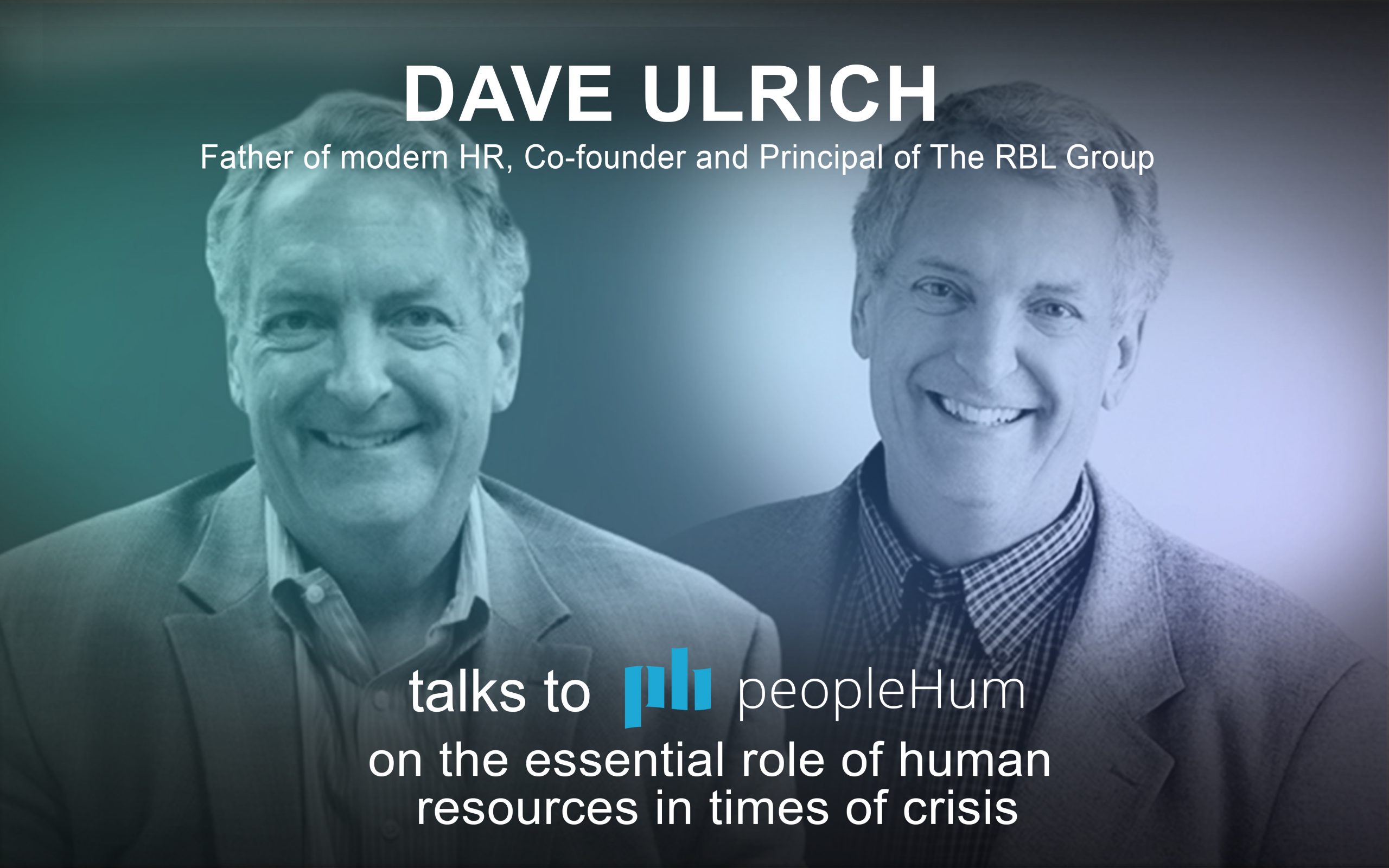 The essential role of human resources in times of crisis - Dave Ulrich [Interview]