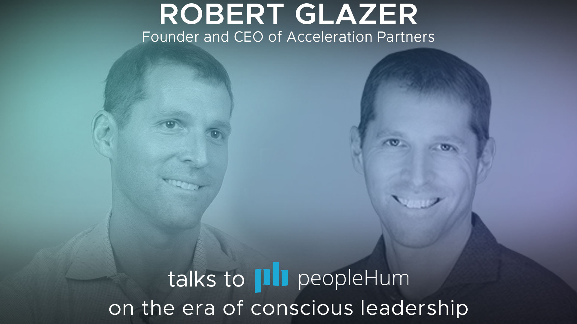The era of Conscious leadership - Robert Glazer [Interview]
