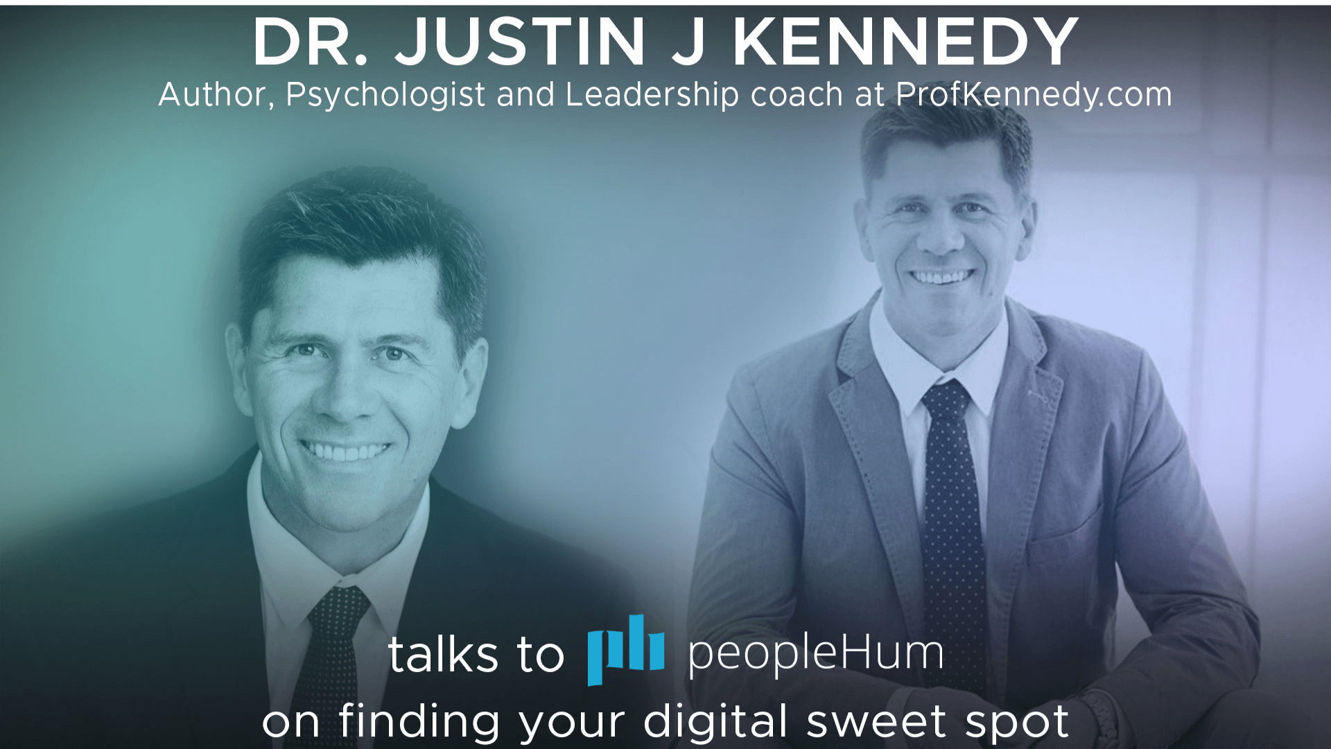Finding your digital sweet spot - Dr. Justin J Kennedy [Interview]