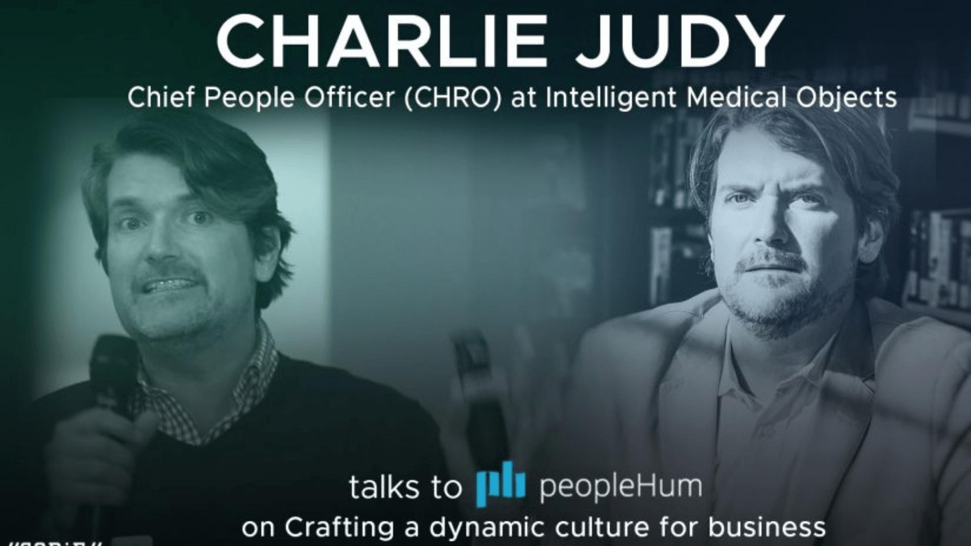 Crafting a dynamic culture for business - Charlie Judy [Interview]