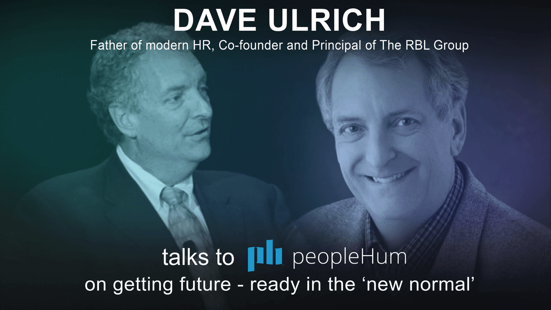 Getting future-ready in the ‘new normal’ - Dave Ulrich [Interview]