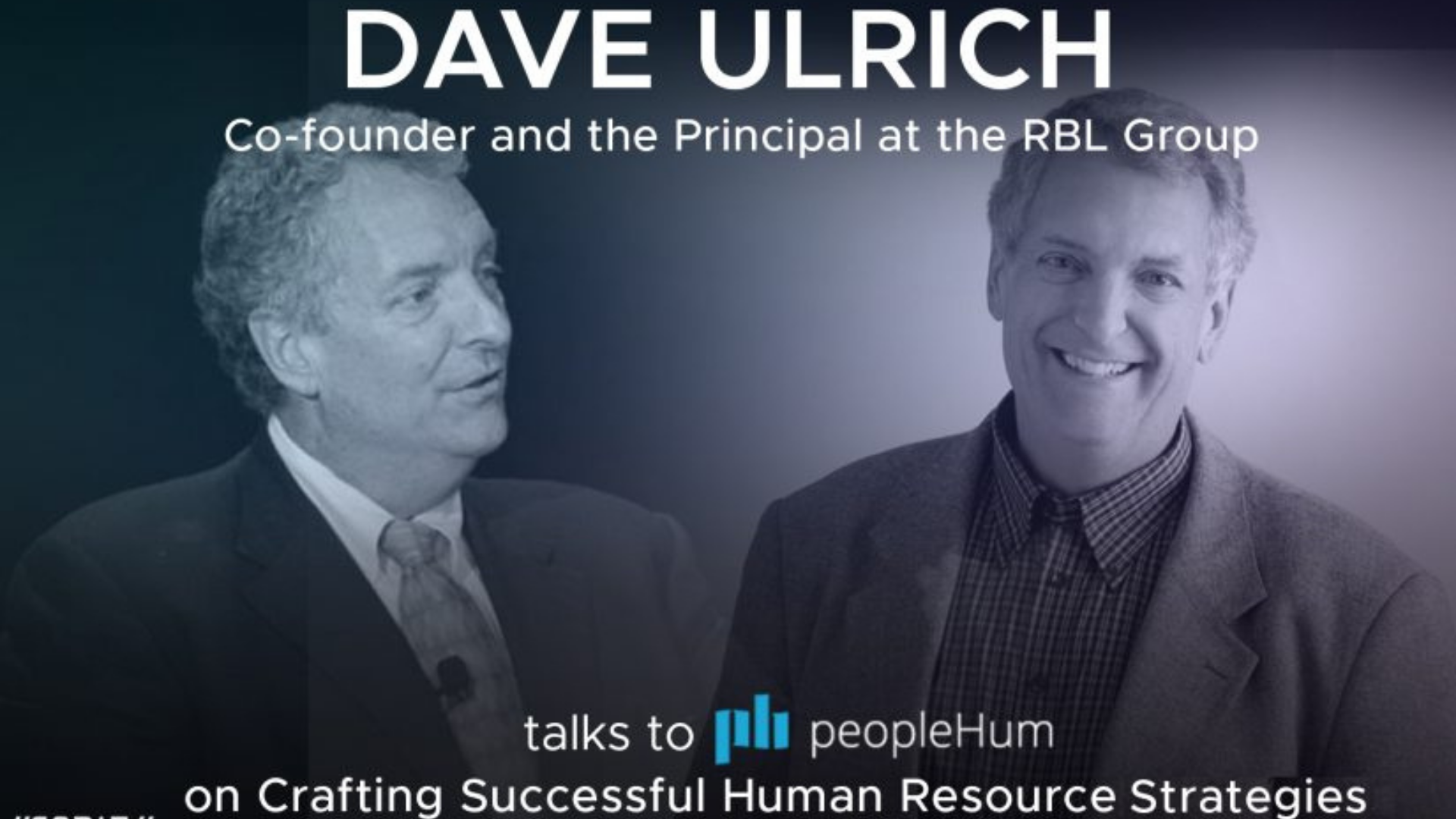 Crafting successful human resources strategies - Dave Ulrich [Interview]