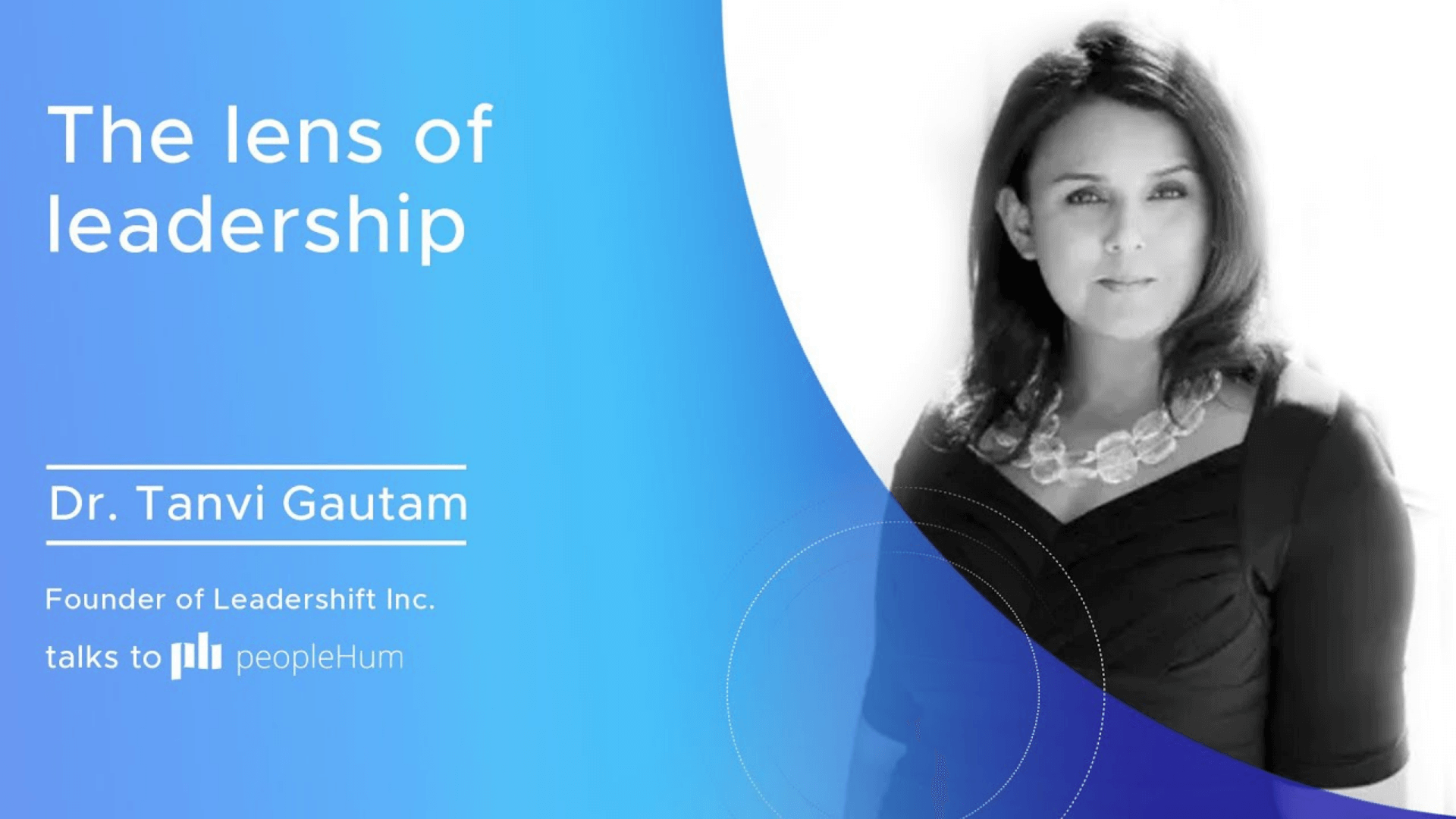 The lens of leadership - Tanvi Gautam [Interview]