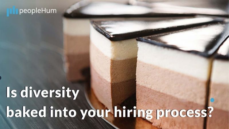 Is diversity baked into your hiring process?