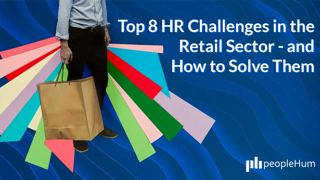 Top 8 HR Challenges in the Retail Sector – and How to Solve Them