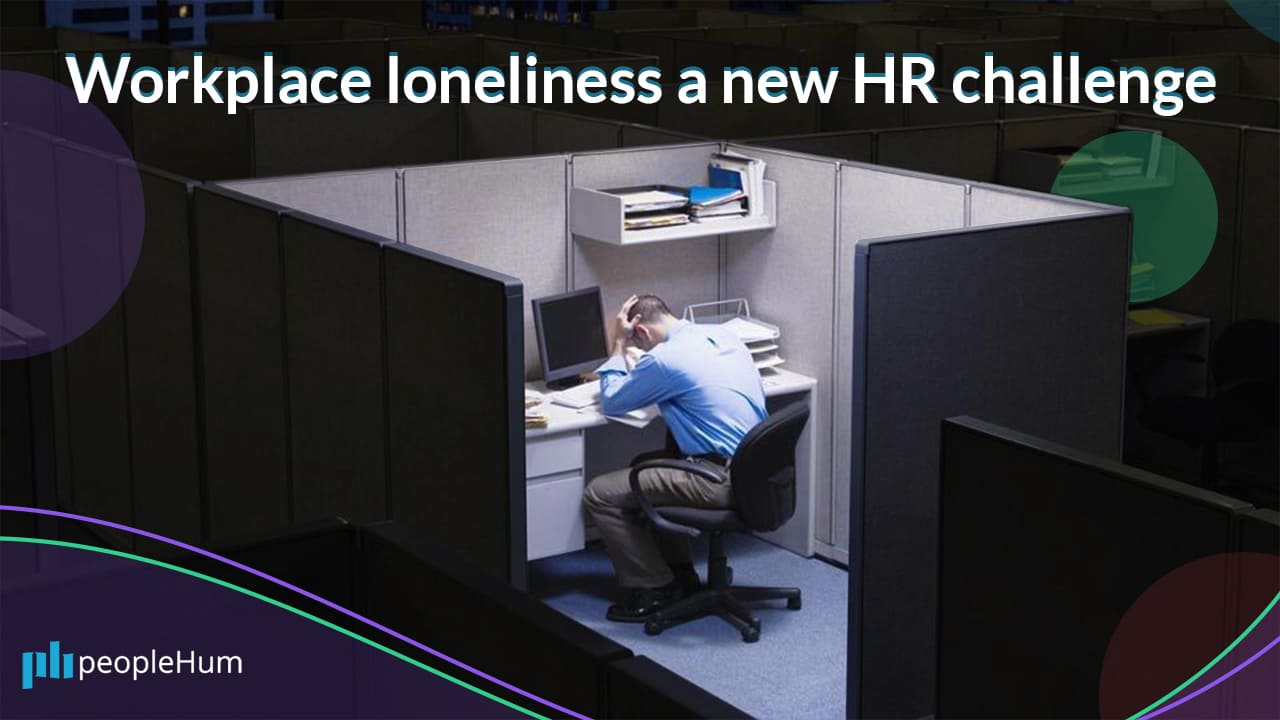 Workplace loneliness a new HR challenge