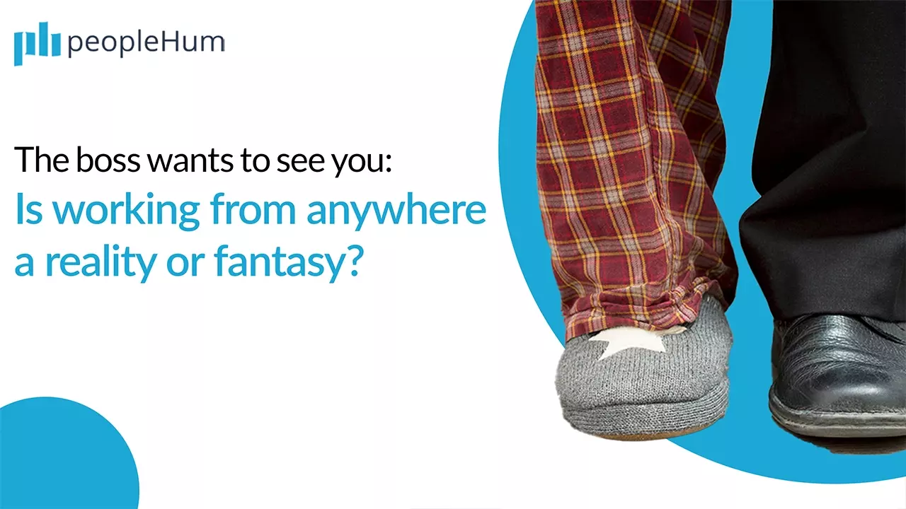 The boss wants to see you: Is working from anywhere a reality or fantasy?