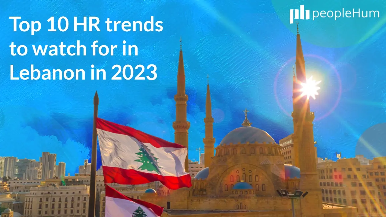 Top 10 HR trends to watch for in Lebanon in 2025