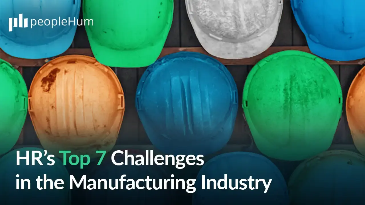 Top 7 HR Challenges in the Manufacturing Industry