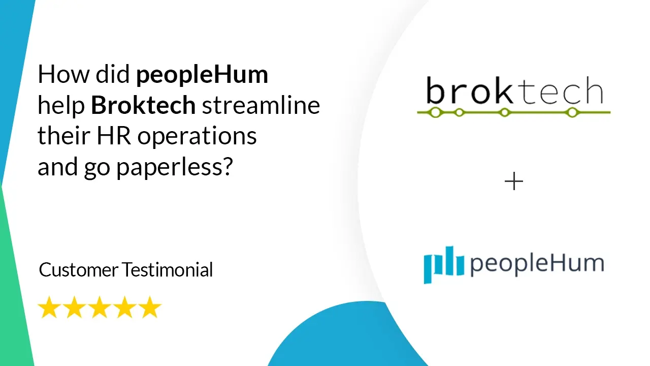 How did peopleHum help Broktech streamline their HR operations and go paperless?
