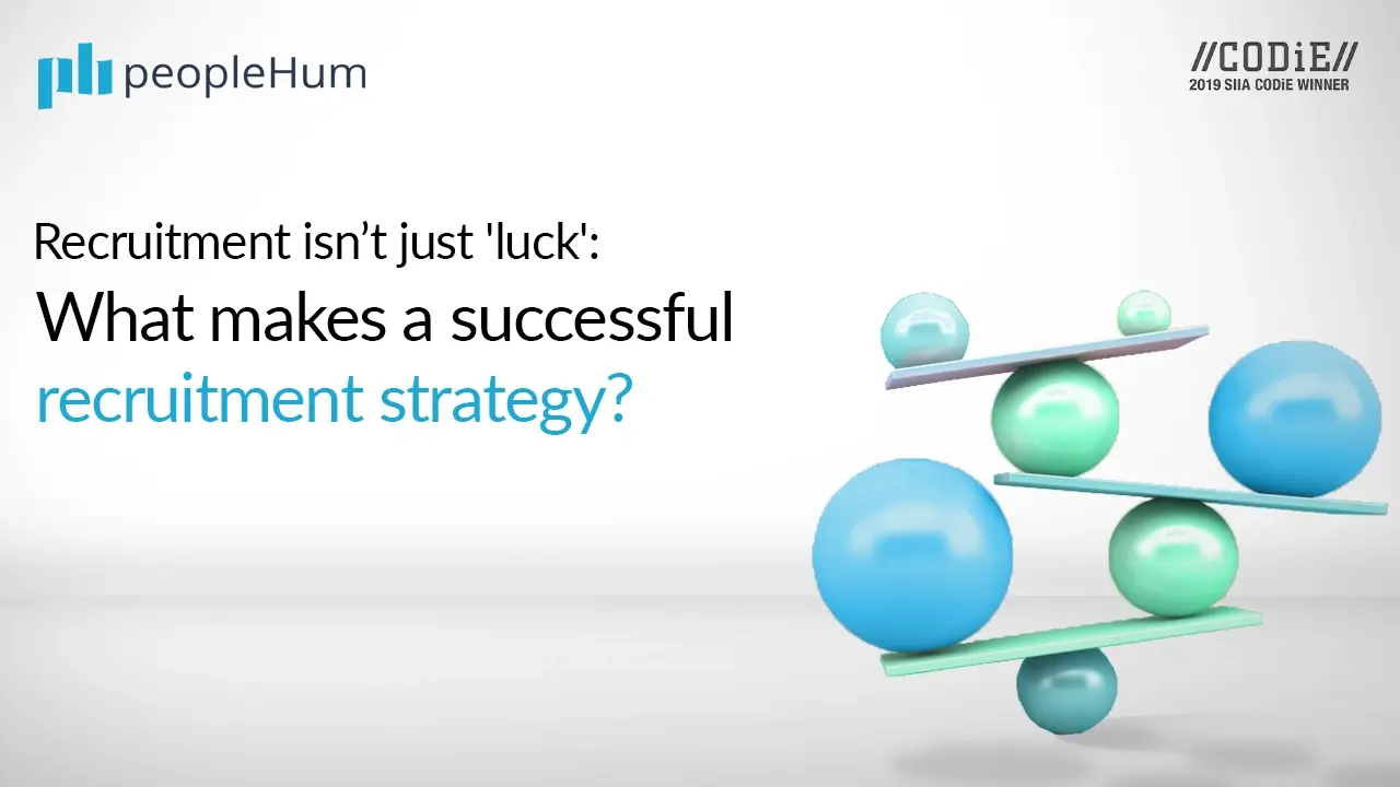 Recruitment isn’t just 'luck': What makes a successful recruitment strategy?