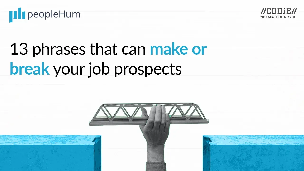 These 13 phrases can make or break your job prospects
