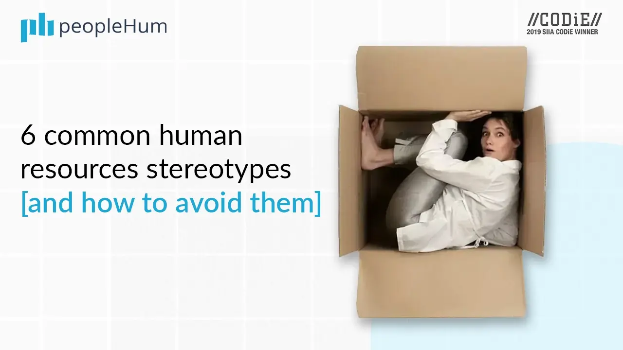 6 common Human Resources stereotypes and how to avoid them 
