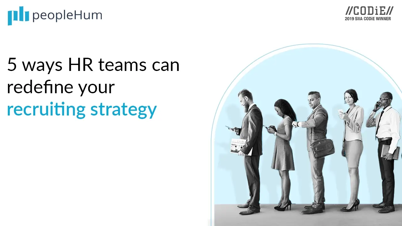  5 ways HR teams can redefine your recruiting strategy 