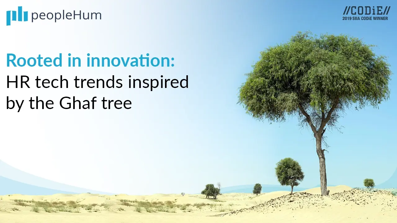 Rooted in innovation: HR tech trends inspired by the Ghaf tree