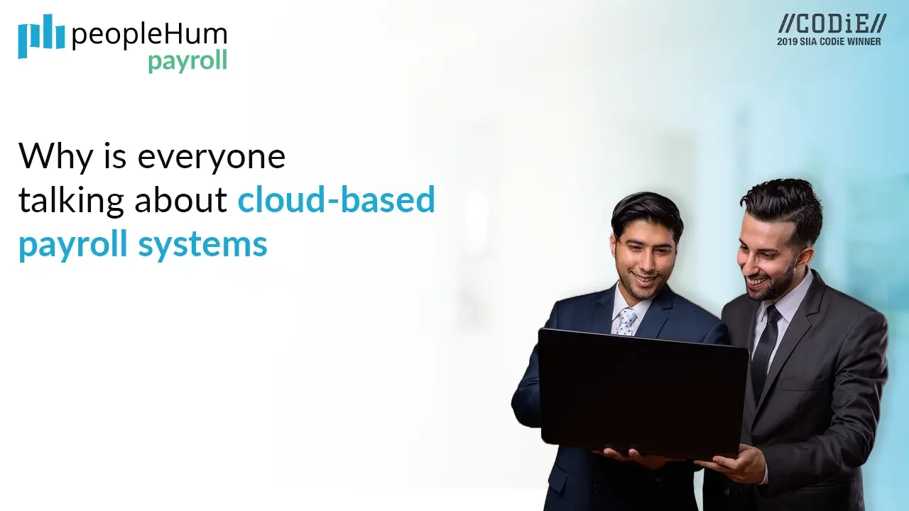 Why is everyone talking about cloud-based payroll systems?
