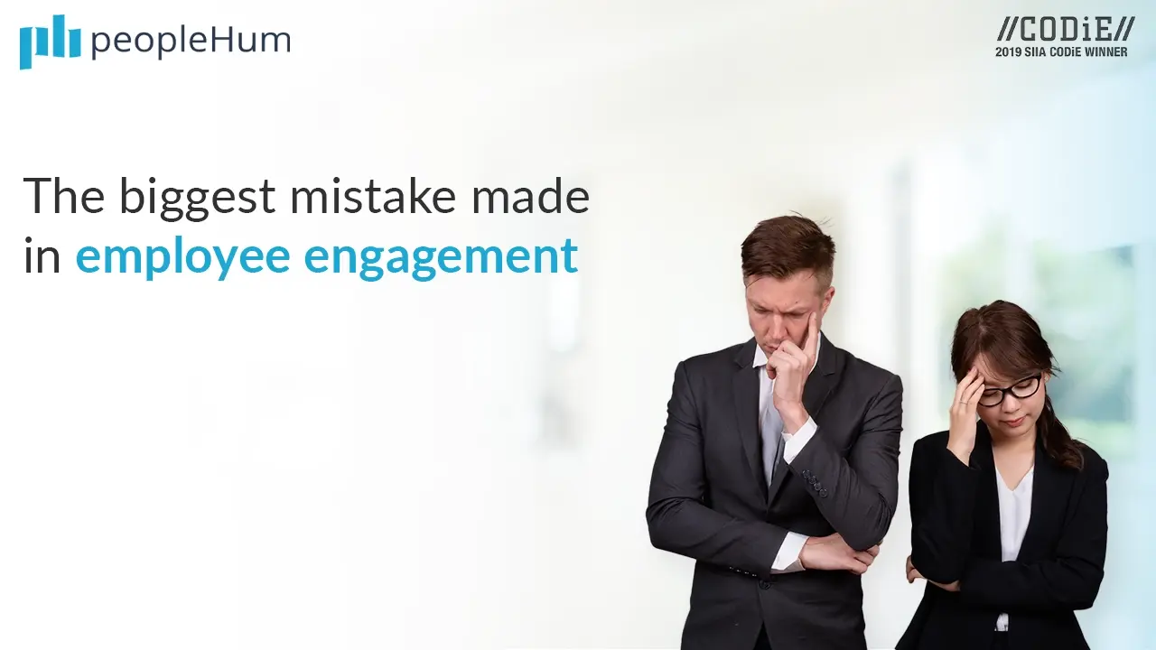 The Biggest Mistake Made in Employee Engagement