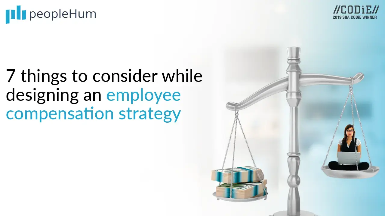 7 things to consider while designing an employee compensation strategy