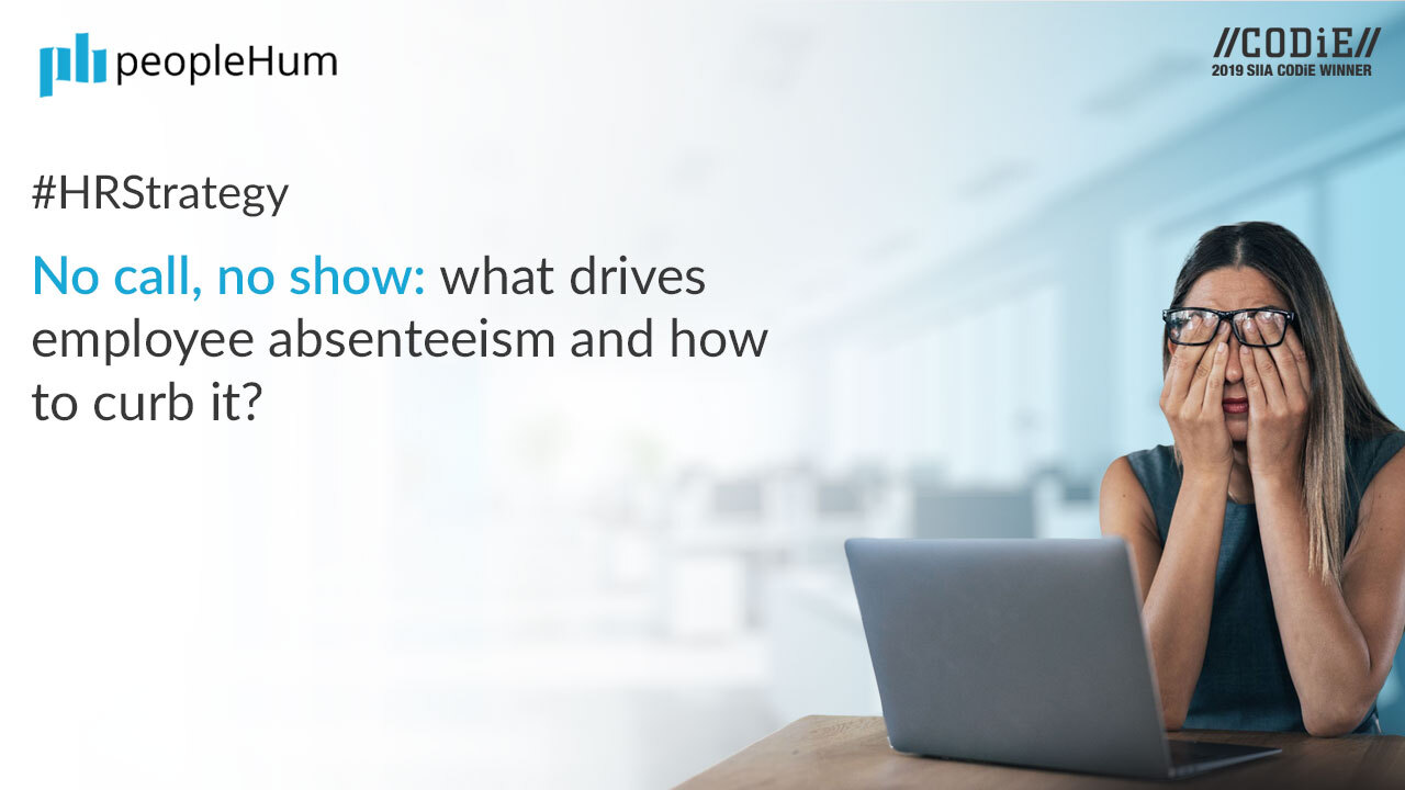 No call, no show: What drives employee absenteeism and how to curb it?