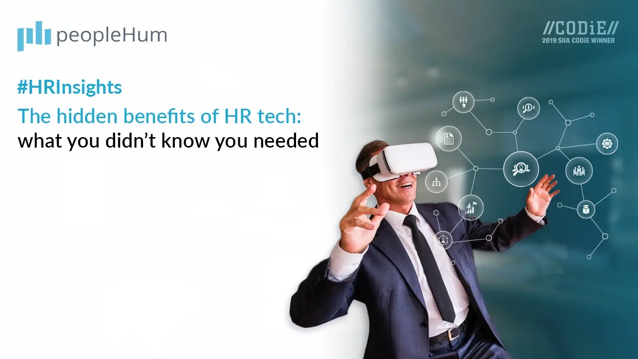 The Hidden Benefits of HR Tech: What You Didn’t Know You Needed
