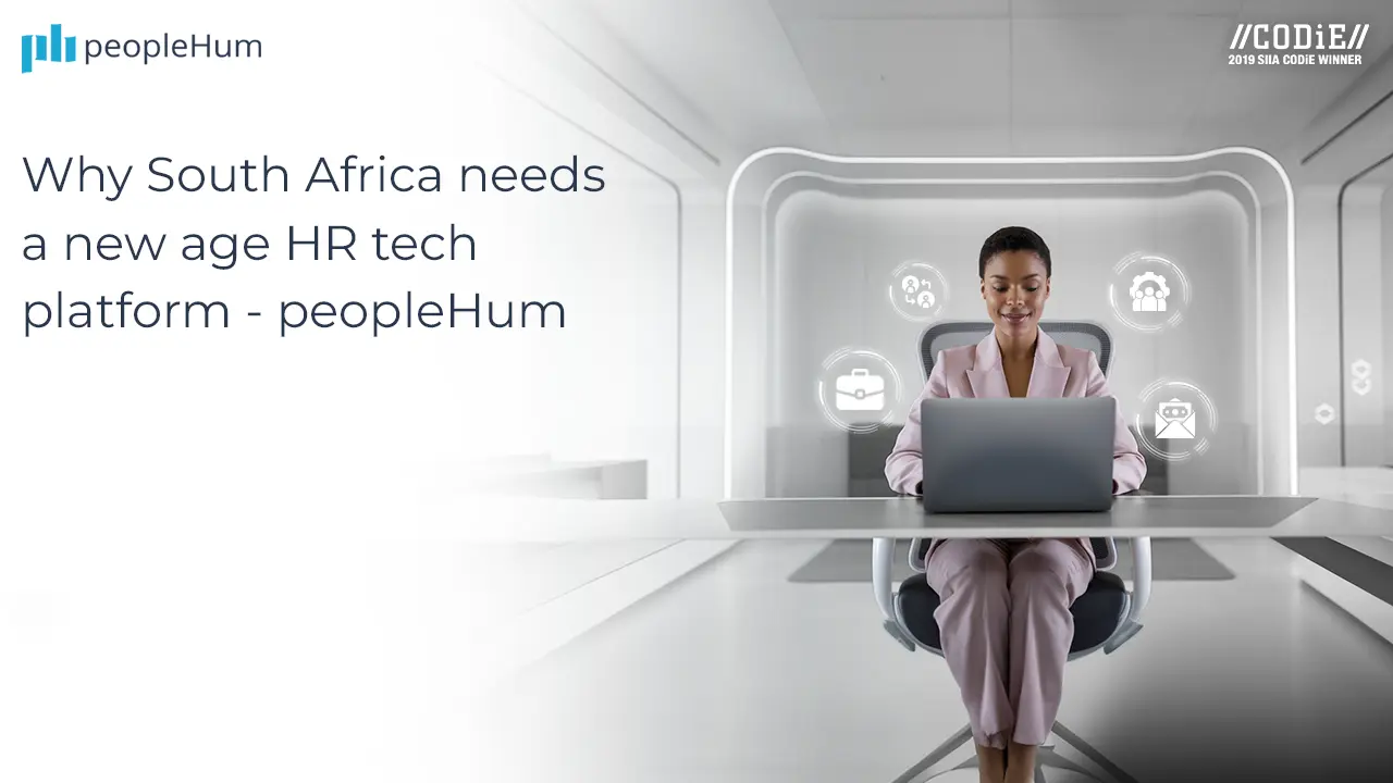  Why South Africa Needs a New-Age HR Tech Platform – peopleHum