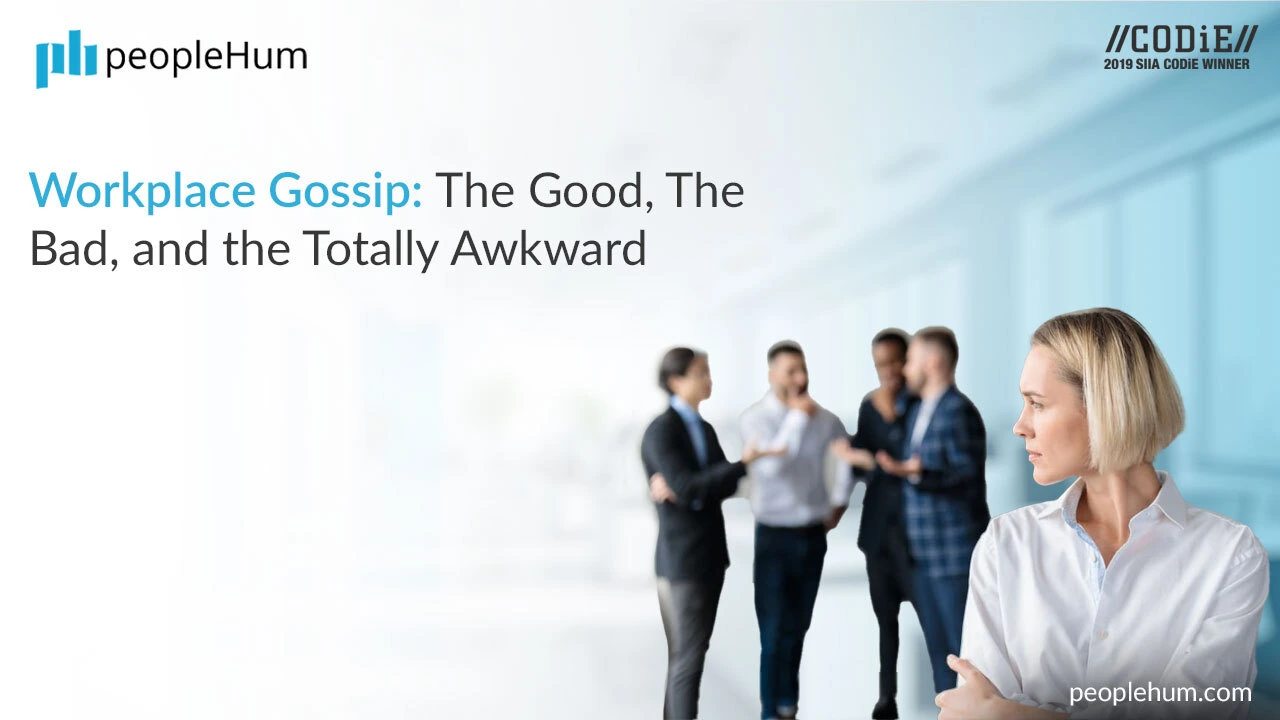 Humanized Workplace Gossip: The Good, The Bad, and the Totally Awkward