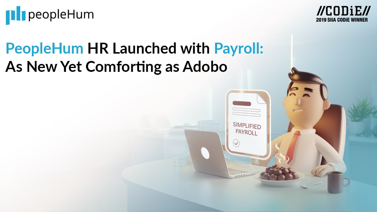 PeopleHum HR Launched with Payroll: As New Yet Comforting as Adobo!