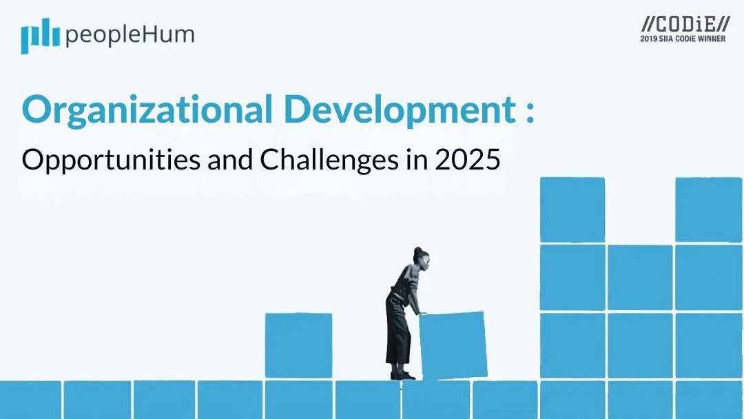 Organization Development: Opportunities and Challenges in 2025