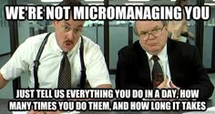 micromanage
