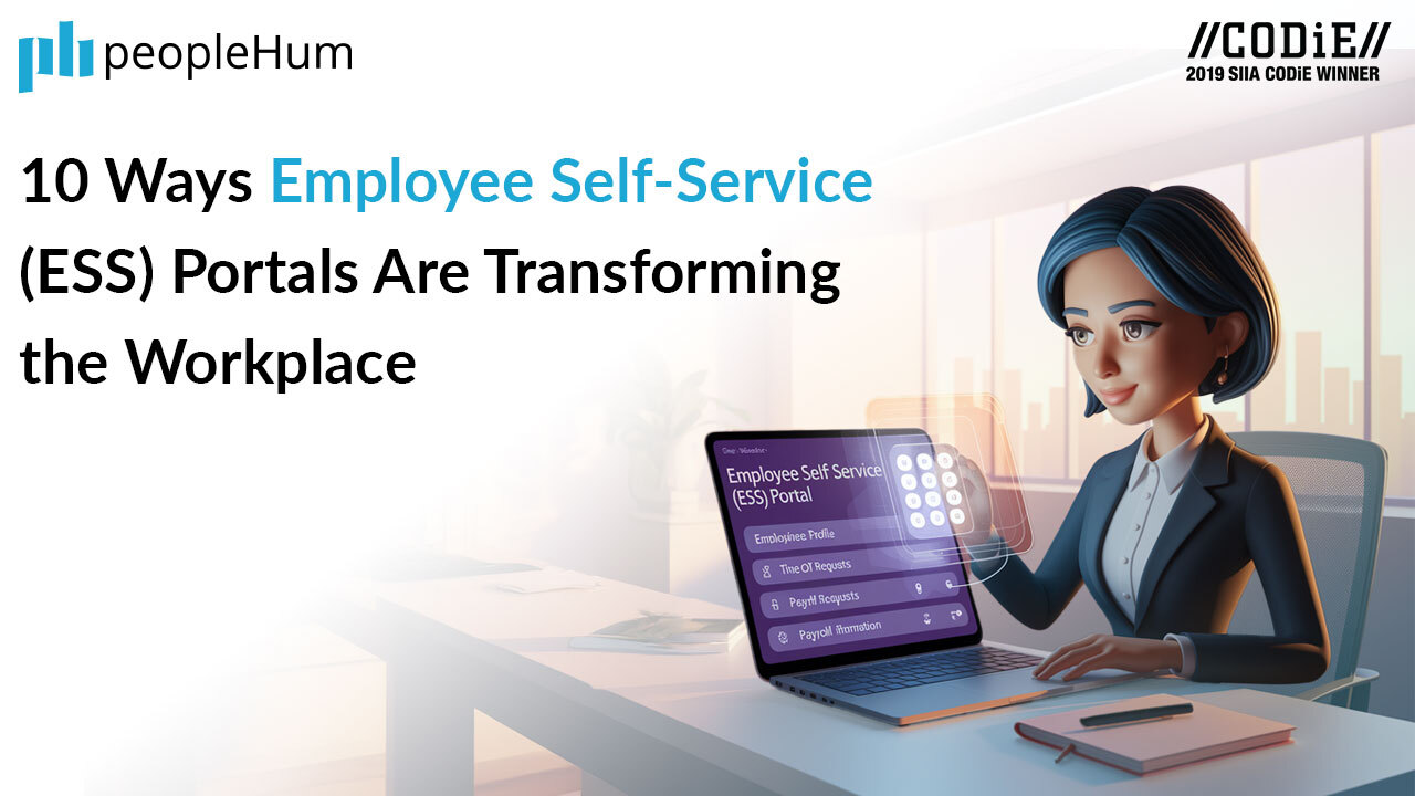 10 Ways Employee Self-Service (ESS) Portals Are Transforming the Workplace
