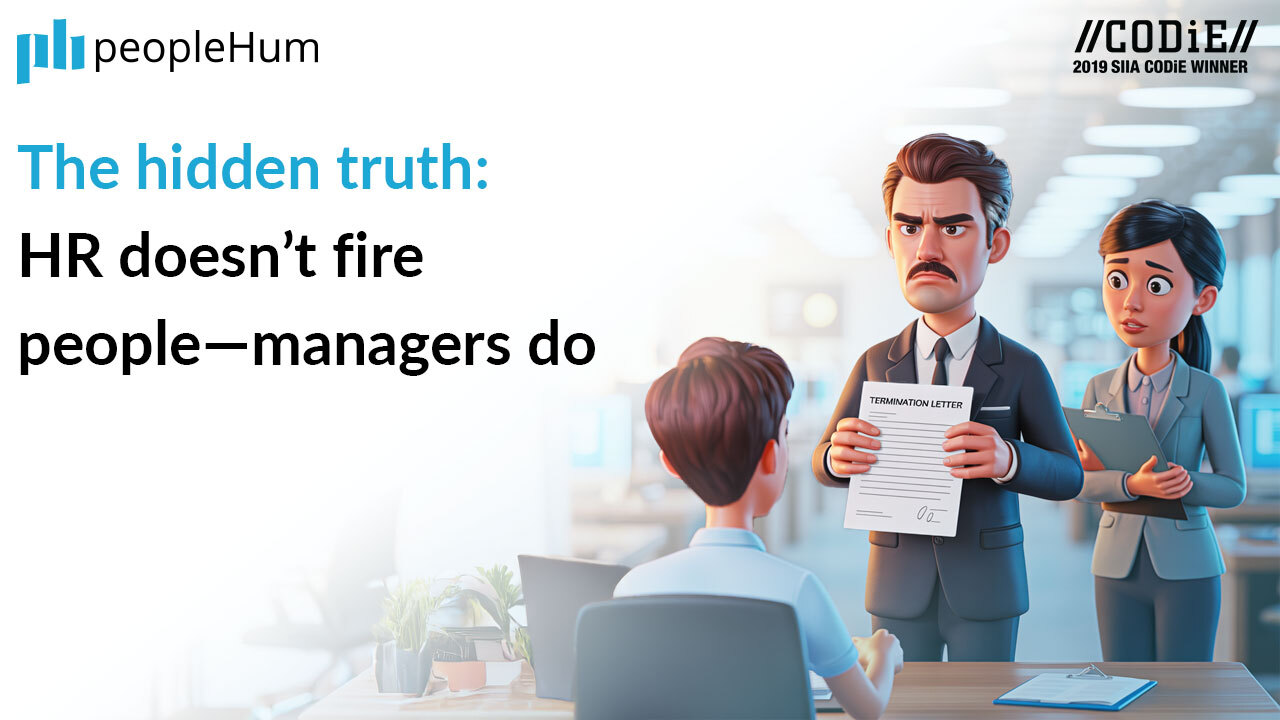 The hidden truth: HR doesn’t fire people, managers do