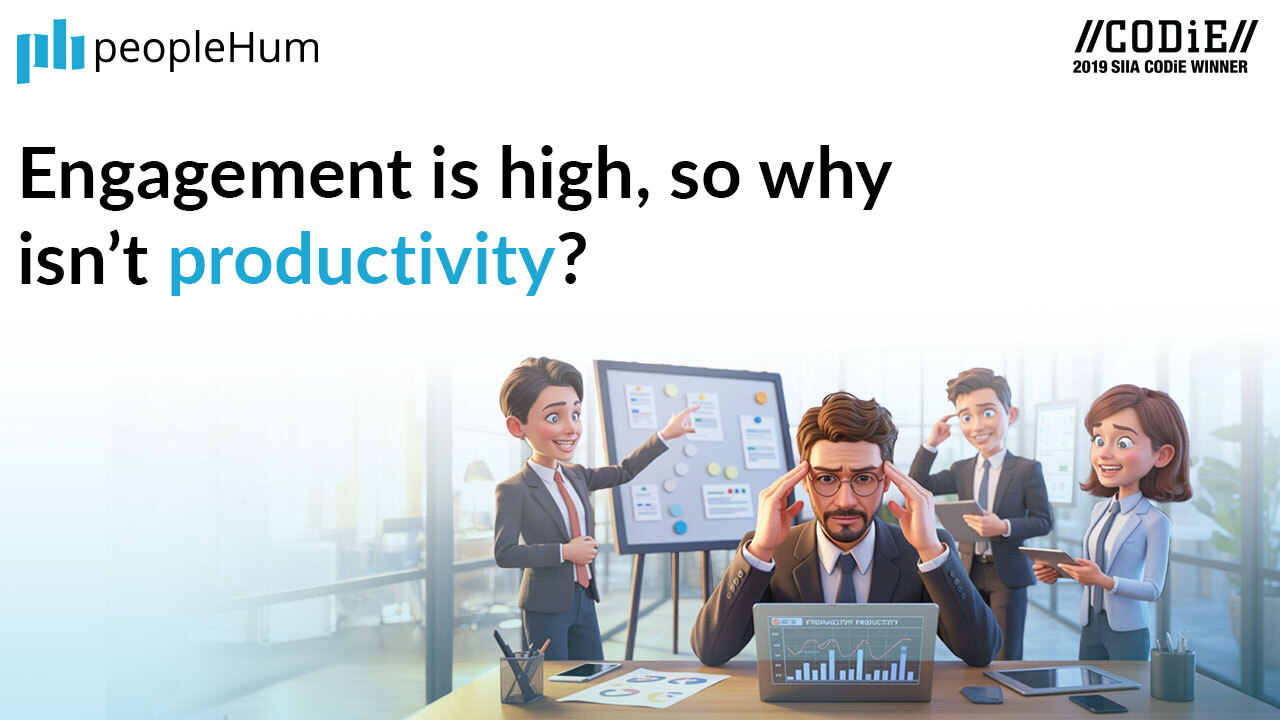 Engagement is high, So why isn’t productivity?